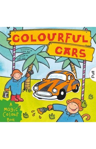 Colourful Cars A Magic Colour Book